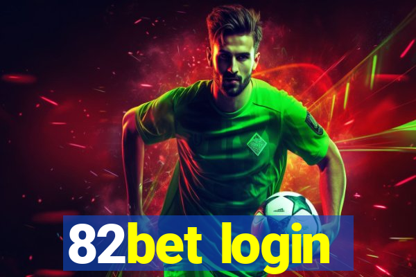 82bet login